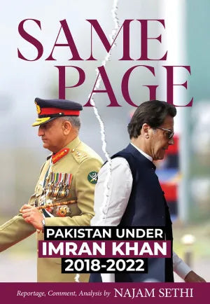 SAME PAGE: PAKISTAN UNDER IMRAN KHAN 2018-2022