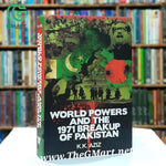 World Power and the 1971 Break Up of Pakistan