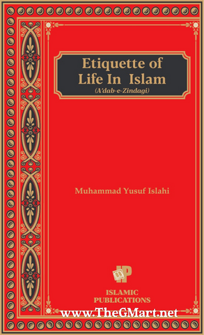 Etiquettes of Life in Islam