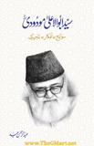 Syed Abul Ala Maudoodi: Sawaneh Afkaar Tehreek